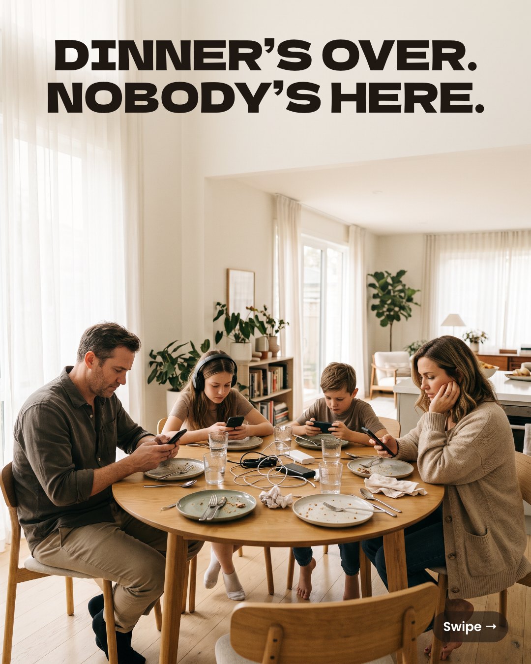 Dinner’s over. Nobody’s here.
