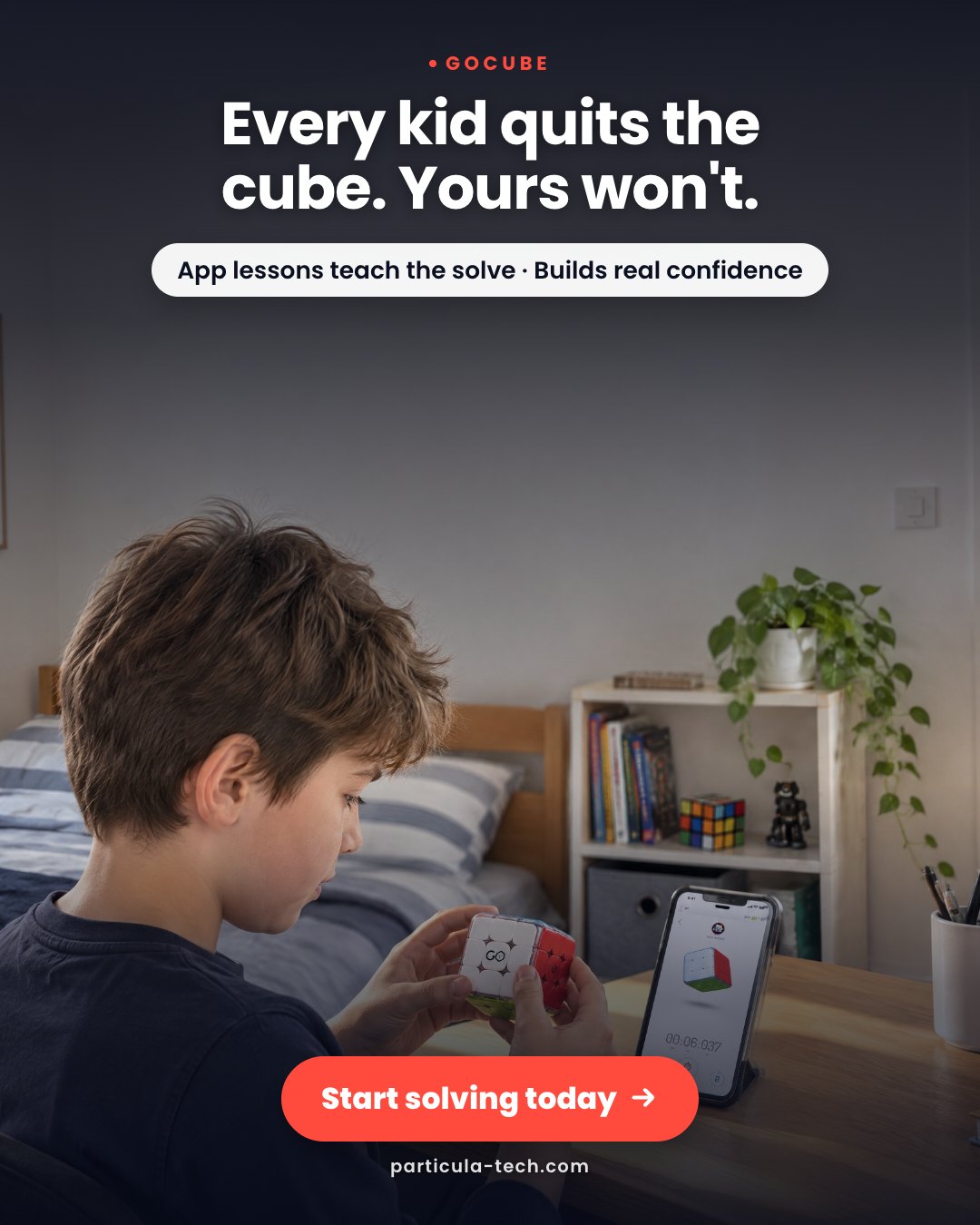 Every kid quits the cube. Yours won't.