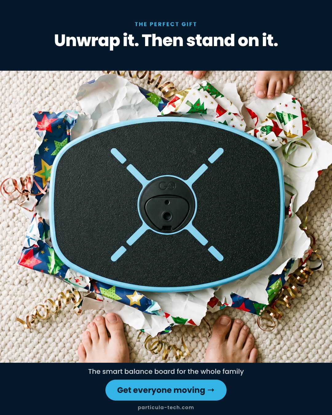 Unwrap it. Then stand on it.