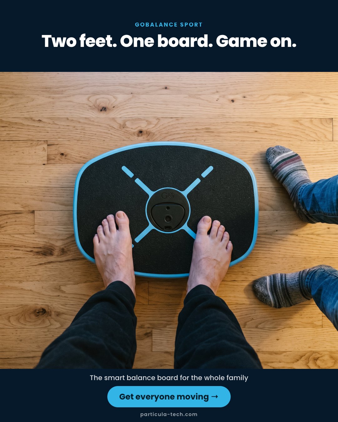 Two feet. One board. Game on.
